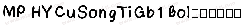 MP HYCuSongTiGb1 Bol字体转换